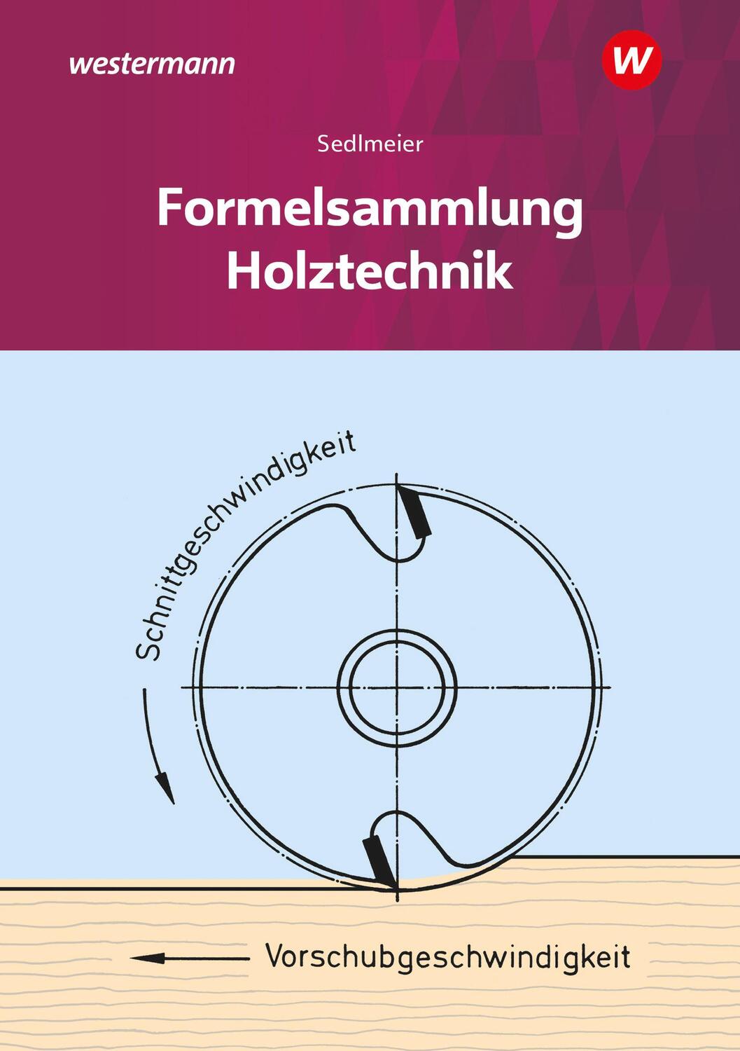Cover: 9783427081876 | Holztechnik. Formelsammlung | Karl-Martin Sedlmeier | Broschüre | 2024