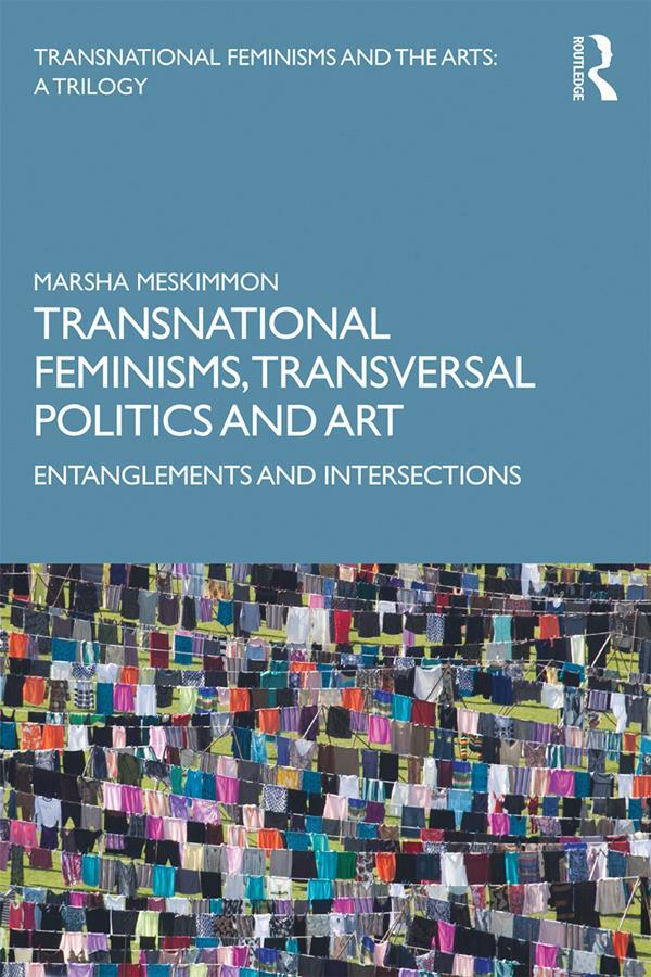 Cover: 9781138579743 | Transnational Feminisms, Transversal Politics and Art | Meskimmon