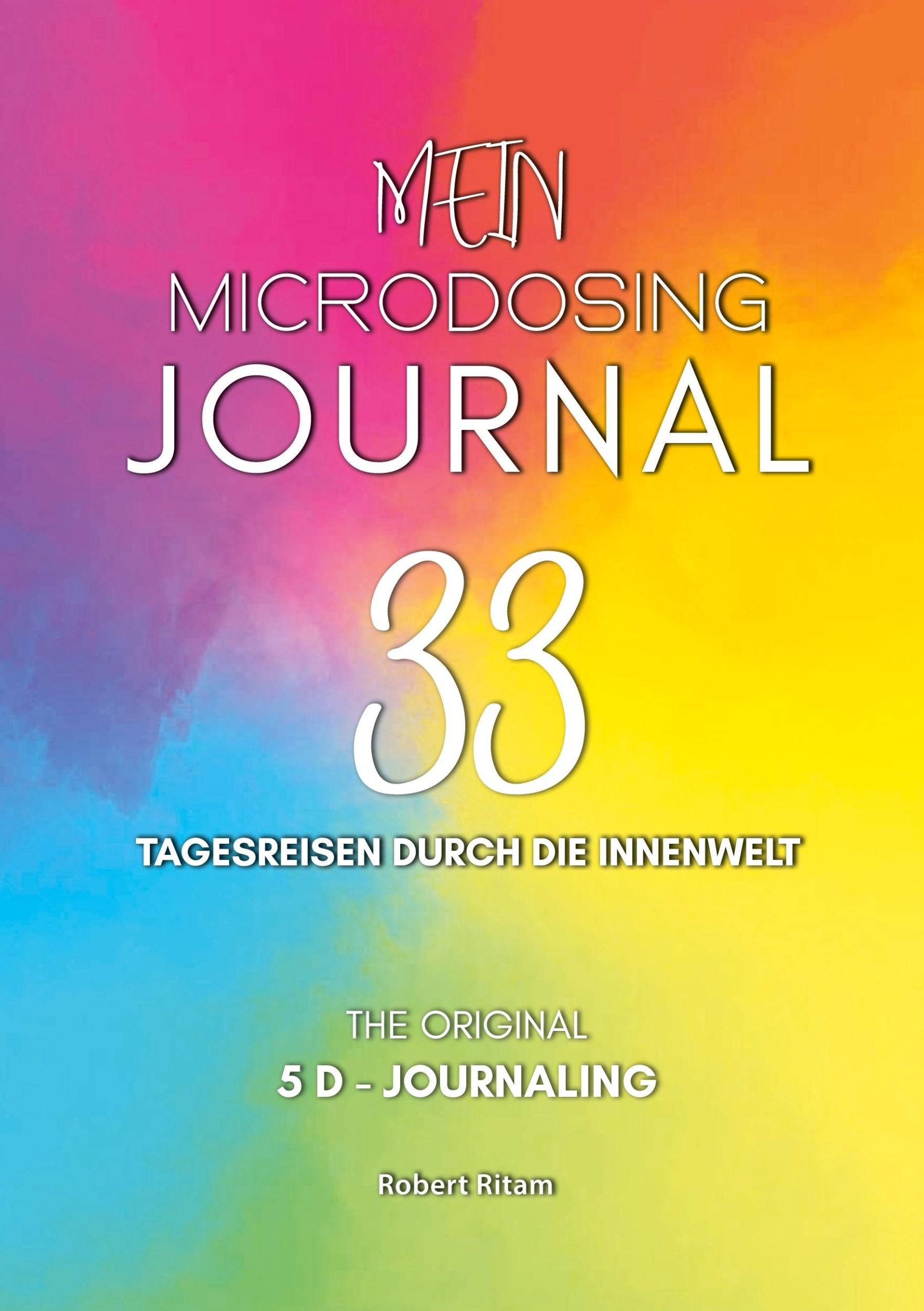 Cover: 9783759705785 | Mein Microdosing Journal | 33 Tagesreisen durch die Innenwelt | Ritam