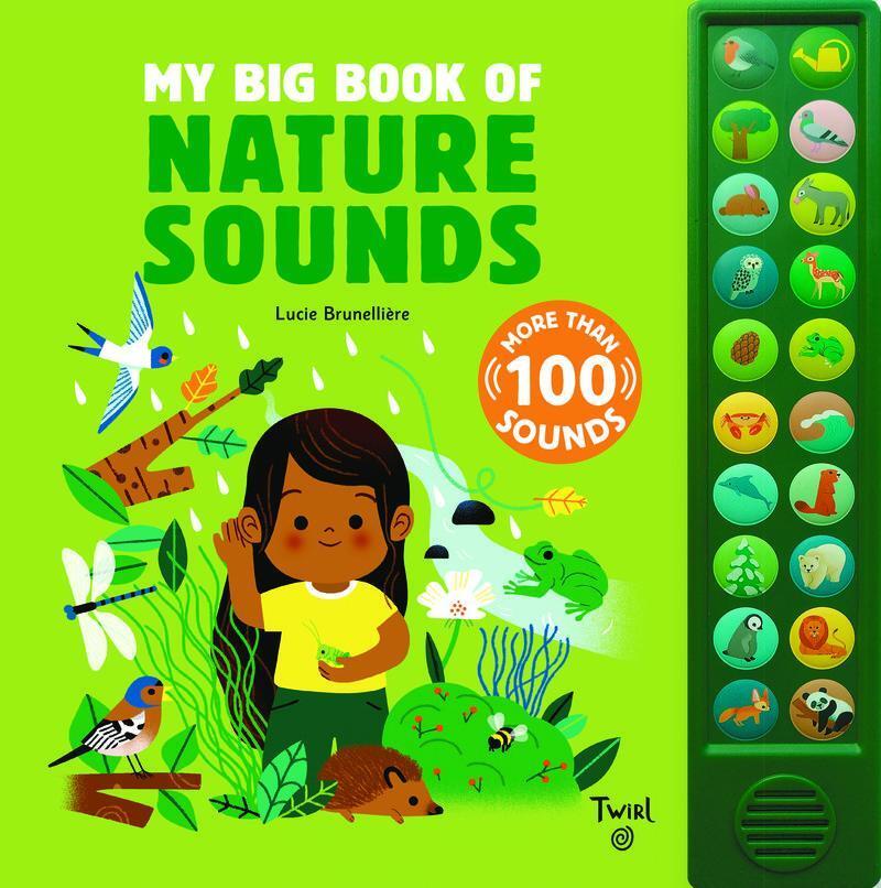 Cover: 9782408042165 | My Big Book of Nature Sounds | Lucie Brunellière | Taschenbuch | 24 S.