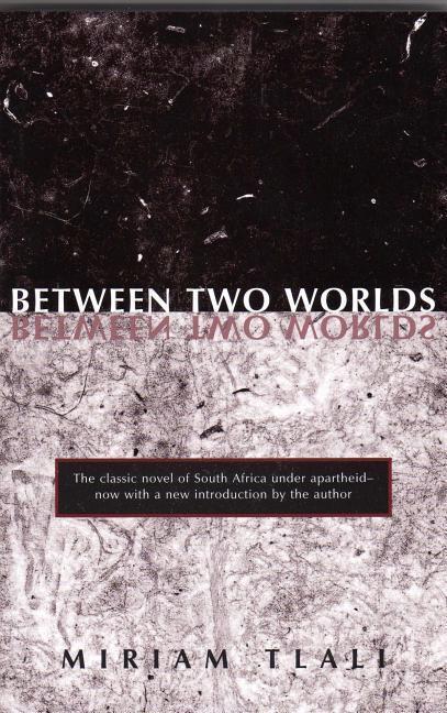 Cover: 9781551116051 | Between Two Worlds | Miriam Tlali | Taschenbuch | Englisch | 2004