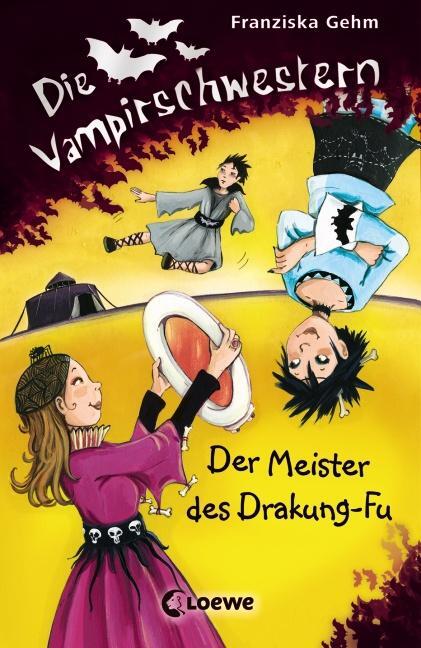 Cover: 9783785568460 | Die Vampirschwestern 07. Der Meister des Drakung-Fu | Franziska Gehm