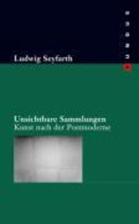 Cover: 9783865726414 | Unsichtbare Sammlungen | Kunst nach der Postmoderne, FUNDUS 170 | Buch