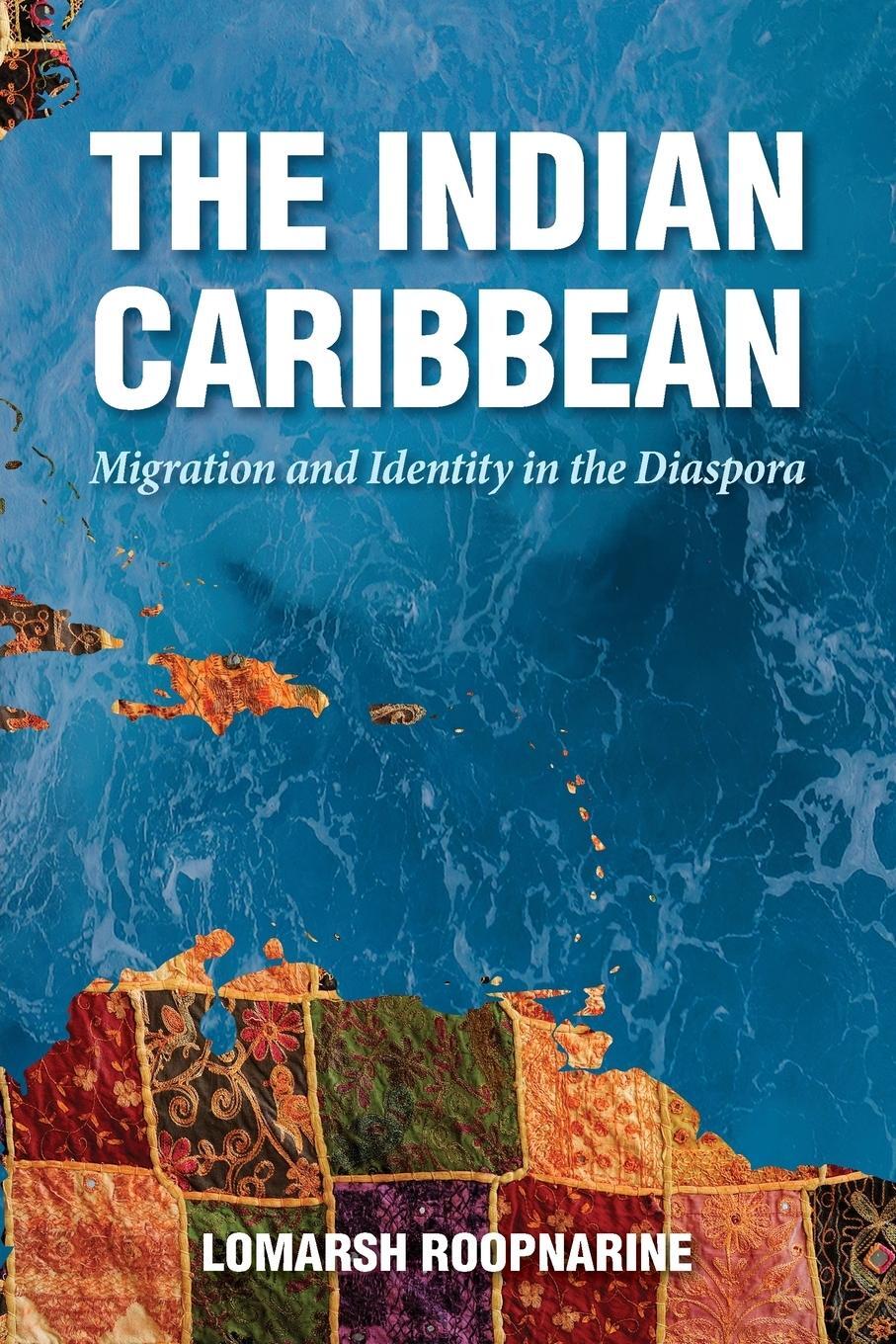Cover: 9781496823489 | Indian Caribbean | Migration and Identity in the Diaspora | Roopnarine