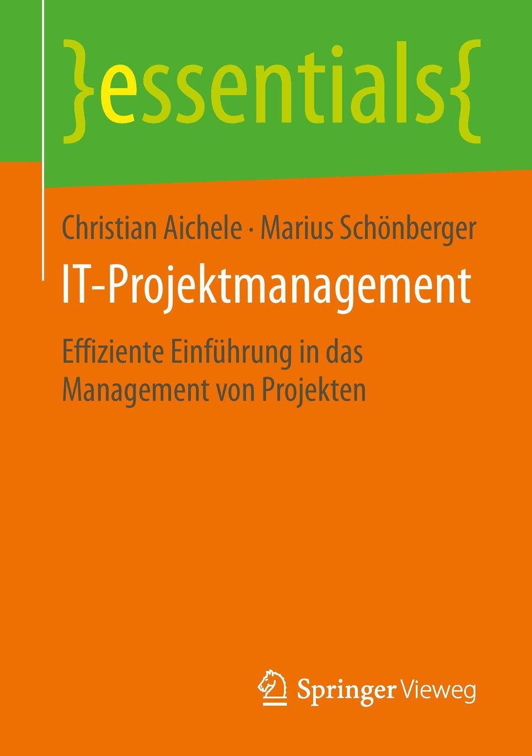 Cover: 9783658083885 | IT-Projektmanagement | Marius Schönberger (u. a.) | Taschenbuch | 2015