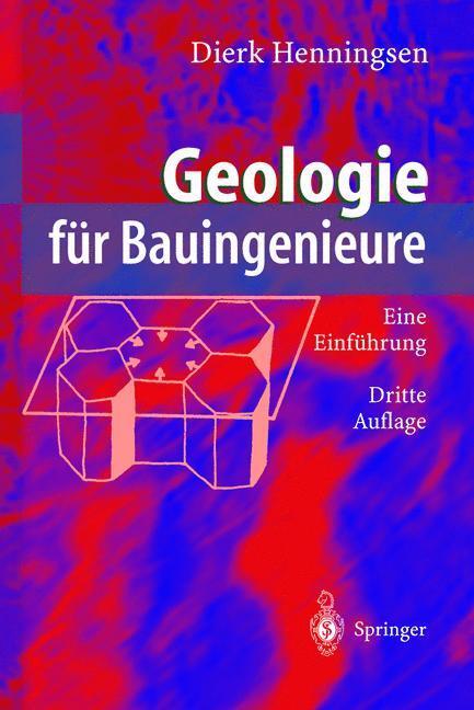 Cover: 9783540433019 | Geologie für Bauingenieure | Eine Einführung | Dierk Henningsen | Buch