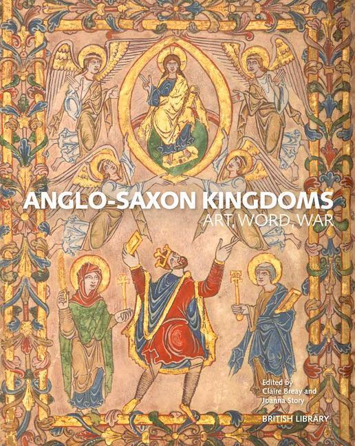 Cover: 9780712352079 | Anglo-Saxon Kingdoms | Art, Word, War | Taschenbuch | Englisch | 2018