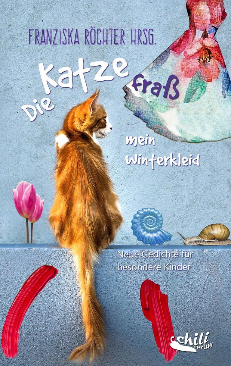 Cover: 9783943292855 | Die Katze fraß mein Winterkleid | Neue Gedichte für besondere Kinder