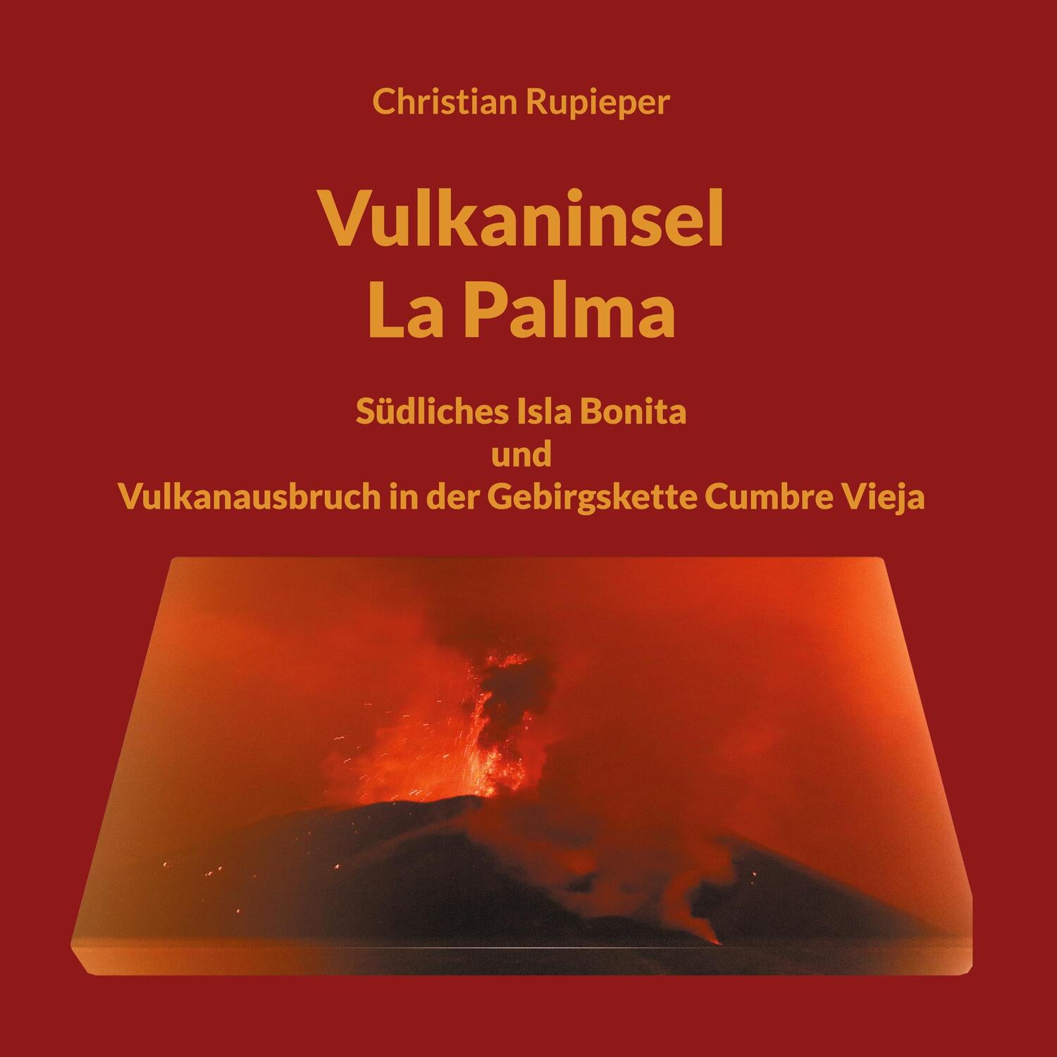 Cover: 9783755778271 | Vulkaninsel La Palma | Christian Rupieper | Buch | 100 S. | Deutsch