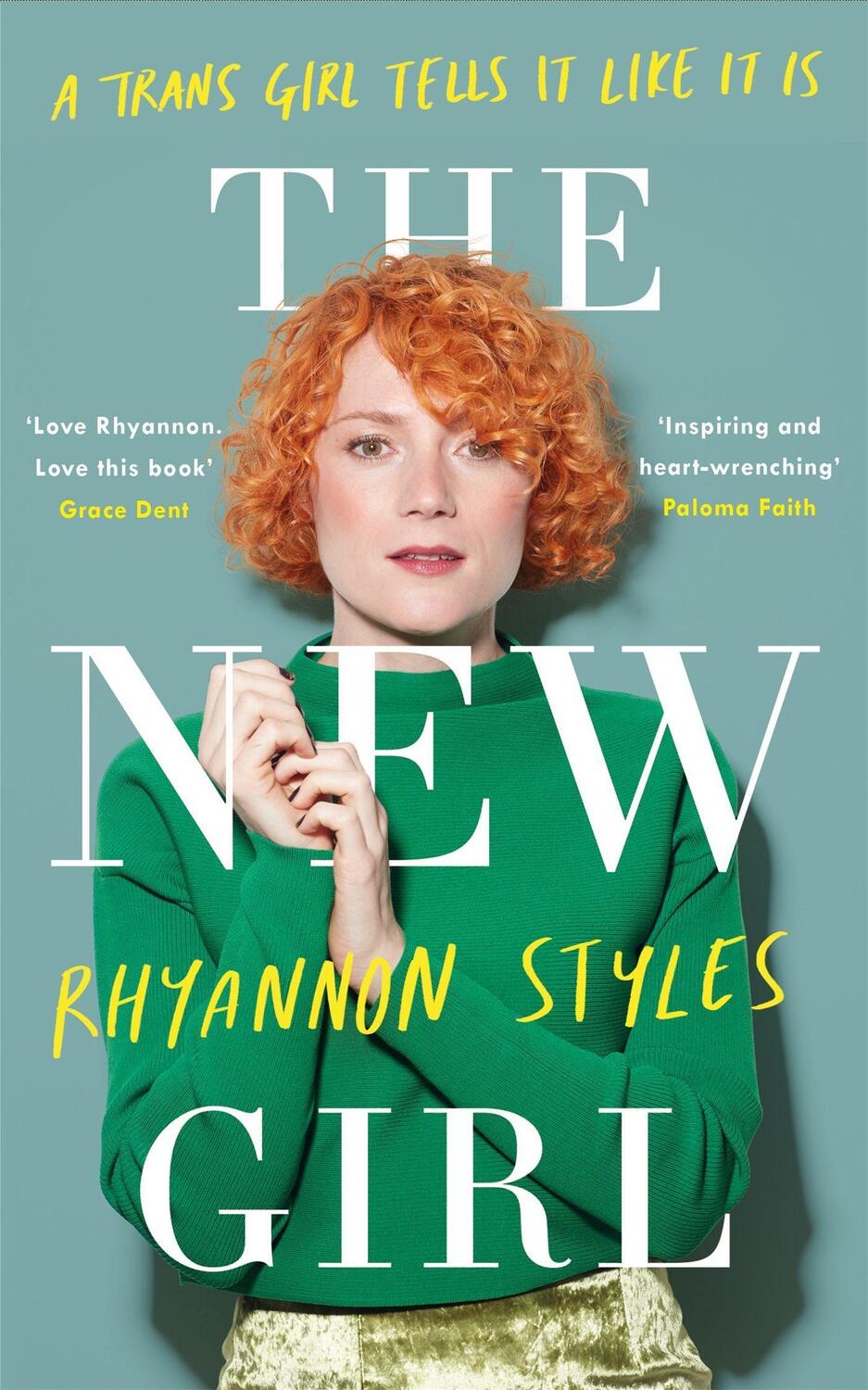 Cover: 9781472242587 | The New Girl: A Trans Girl Tells It Like It Is | Rhyannon Styles