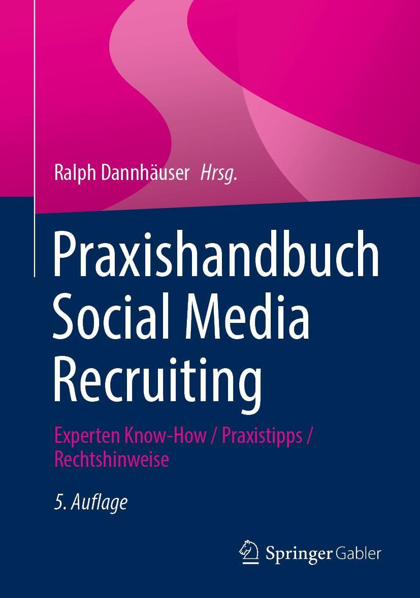 Cover: 9783658402273 | Praxishandbuch Social Media Recruiting | Ralph Dannhäuser | Buch