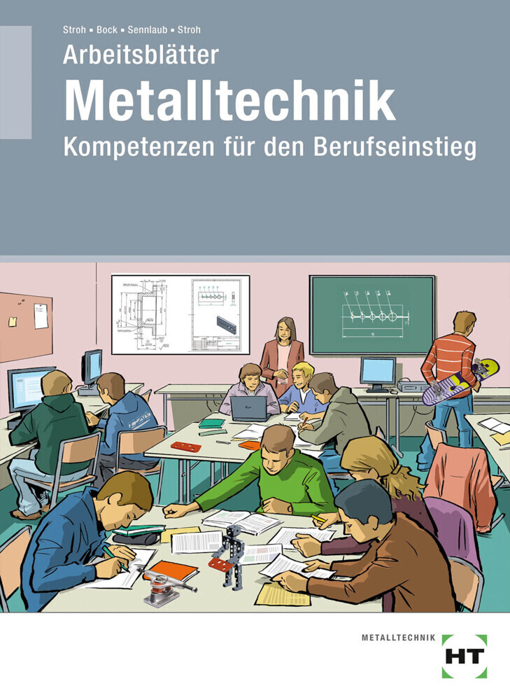 Cover: 9783582030320 | Arbeitsblätter Metalltechnik | Kompetenzen für den Berufseinstieg