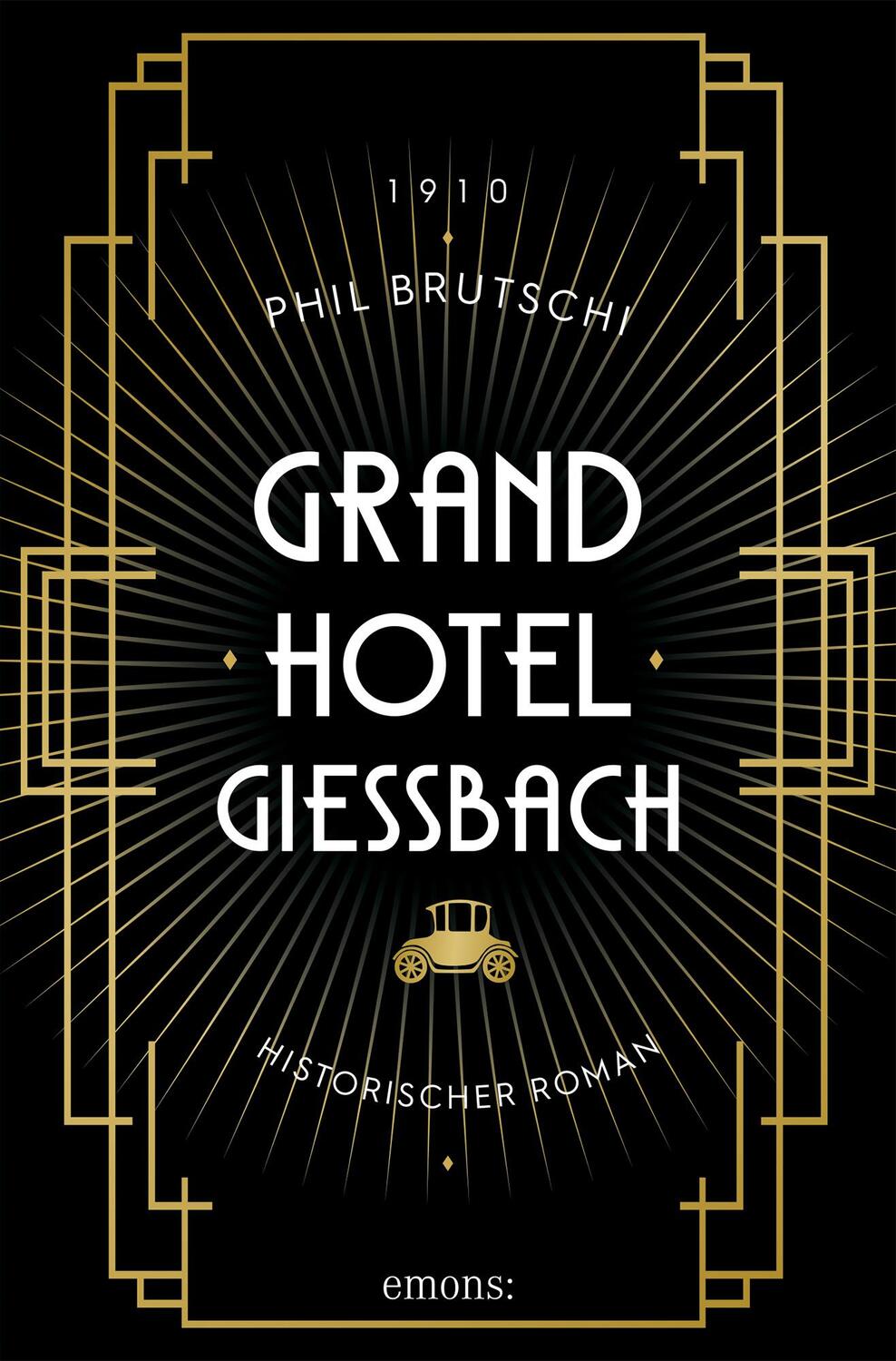 Cover: 9783740812249 | Grandhotel Giessbach | Historischer Roman | Phil Brutschi | Buch