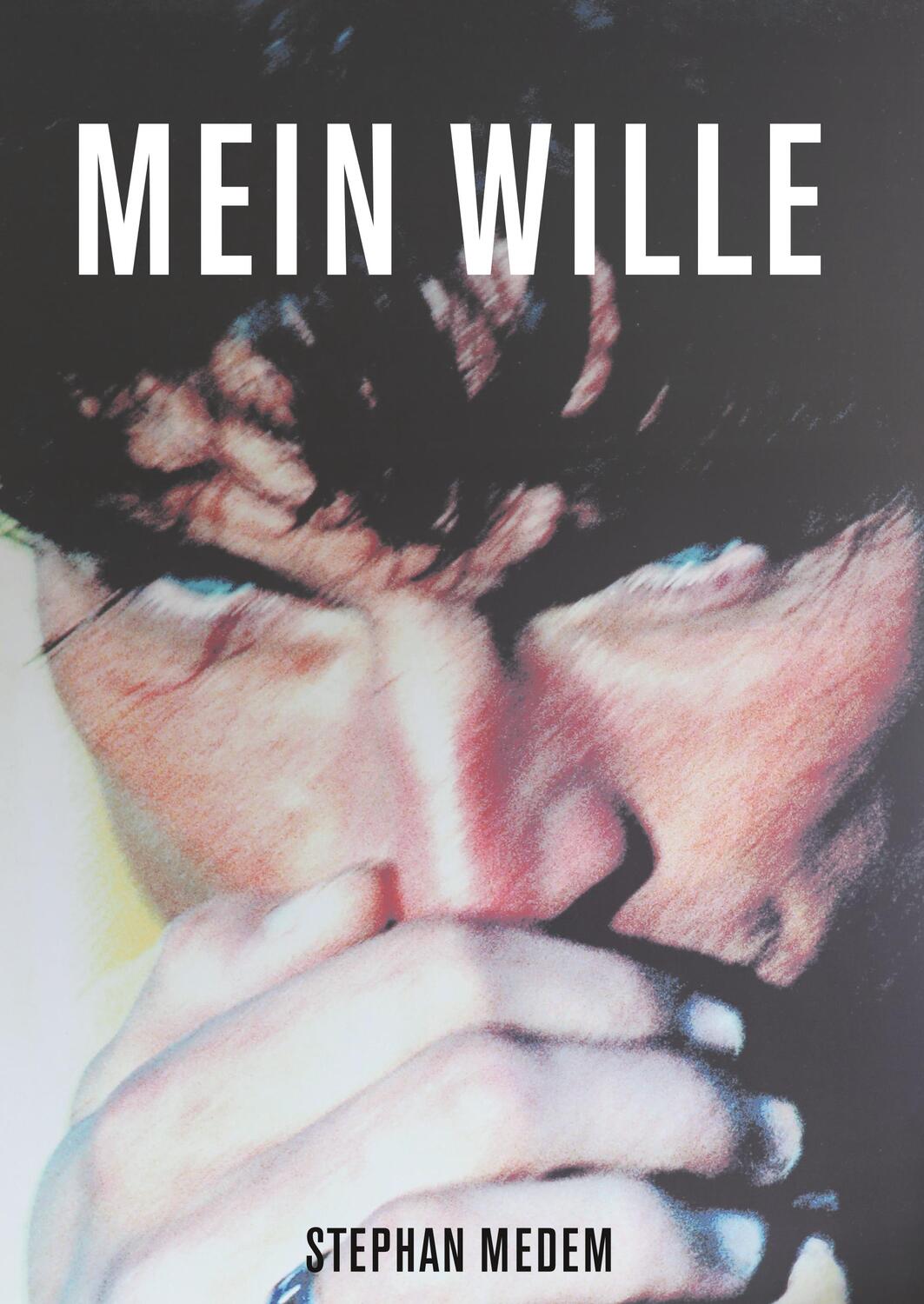 Cover: 9783749474547 | Mein Wille | Stephan Medem | Buch | 152 S. | Deutsch | 2019