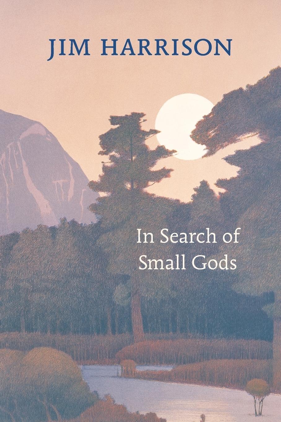 Cover: 9781556593192 | In Search of Small Gods | Jim Harrison | Taschenbuch | Paperback