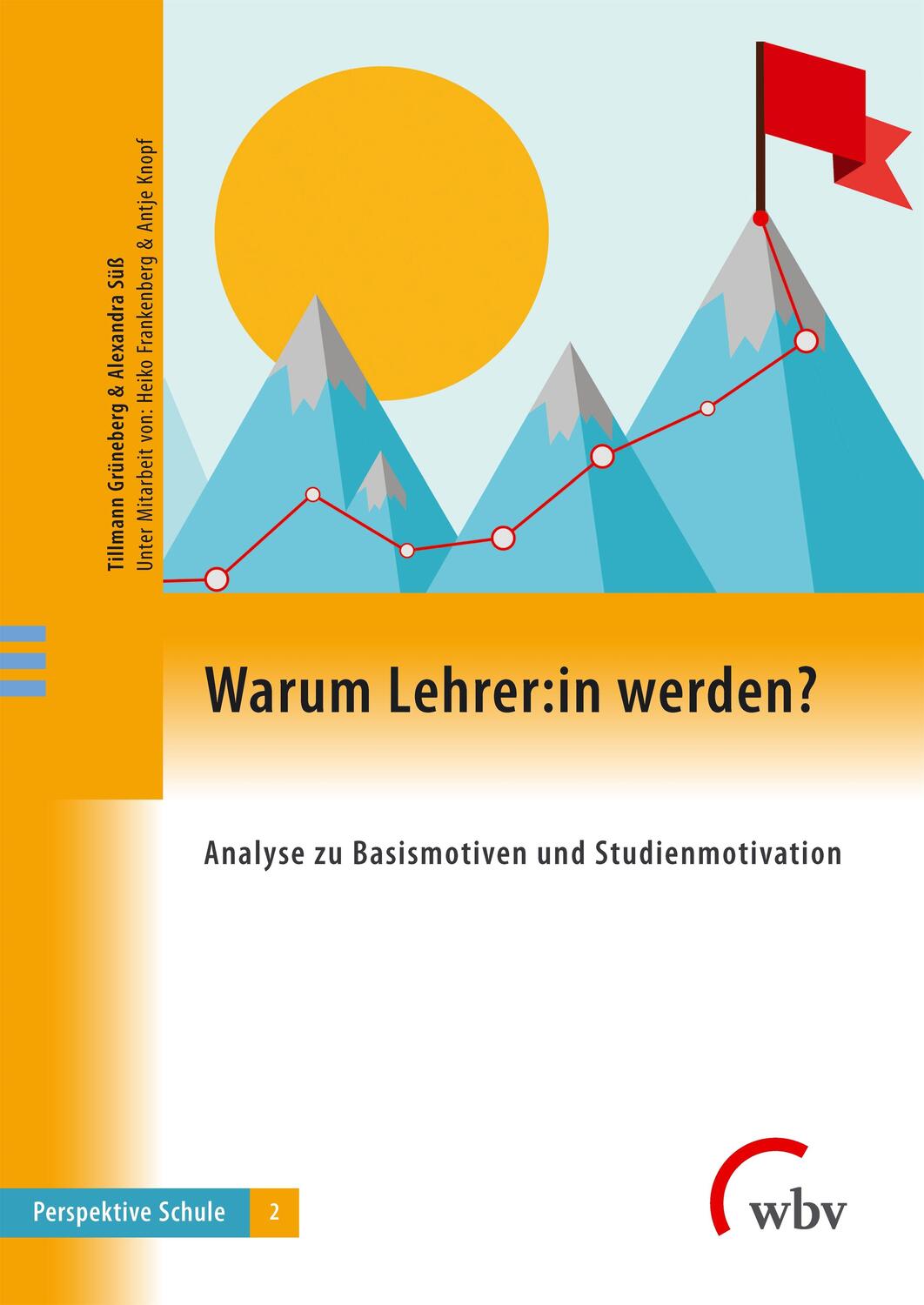 Cover: 9783763967575 | Warum Lehrer:in werden? | Tillmann Grüneberg (u. a.) | Taschenbuch