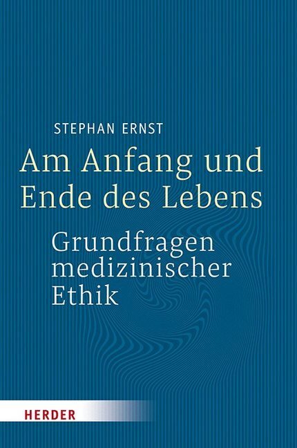 Cover: 9783451388125 | Am Anfang und Ende des Lebens - Grundfragen medizinischer Ethik | Buch