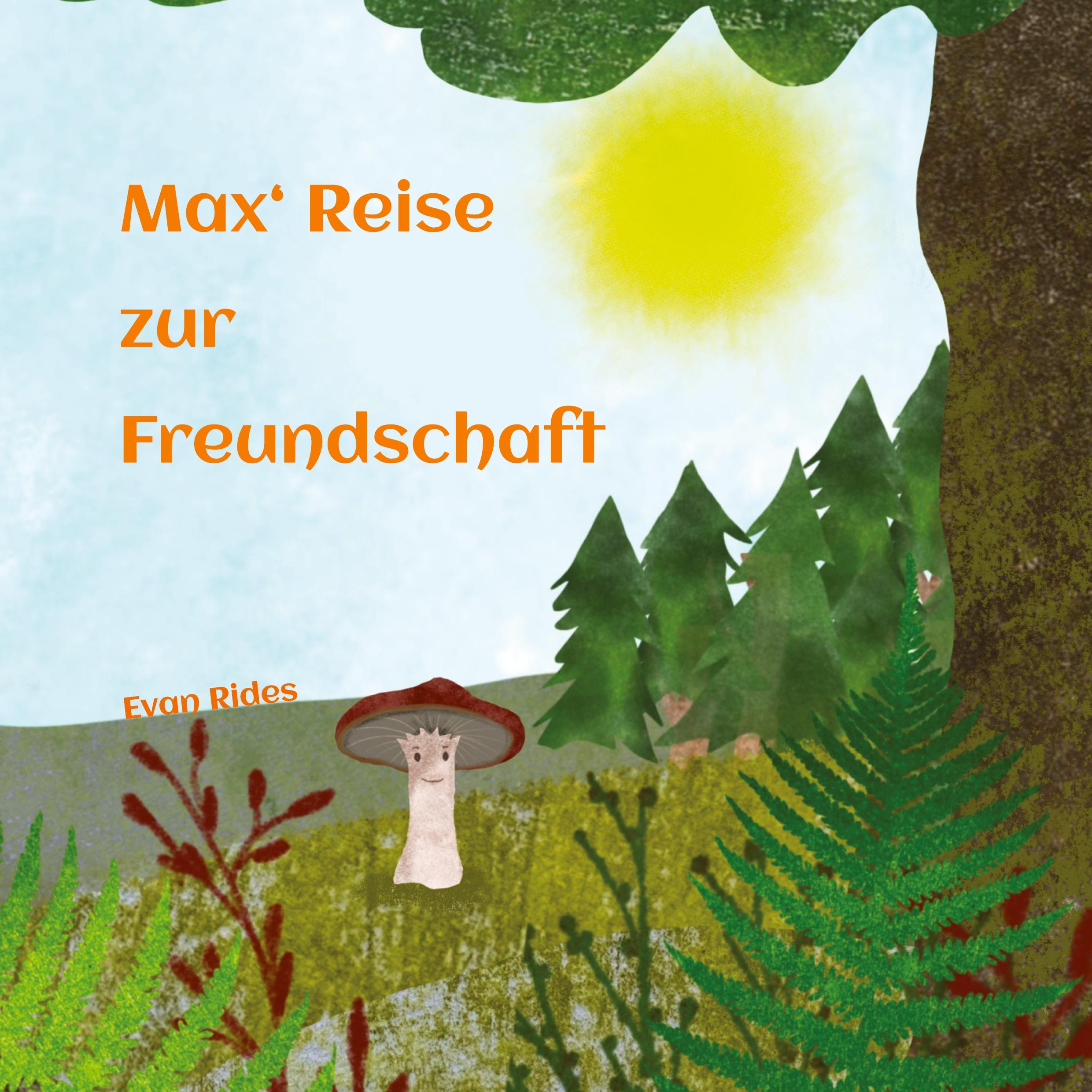 Cover: 9783384166227 | Max¿ Reise zur Freundschaft | Evan Rides | Buch | 32 S. | Deutsch