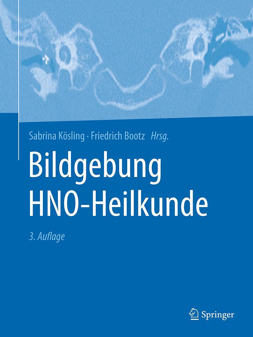 Cover: 9783662683422 | Bildgebung HNO-Heilkunde | Sabrina Kösling (u. a.) | Buch | xv | 2024