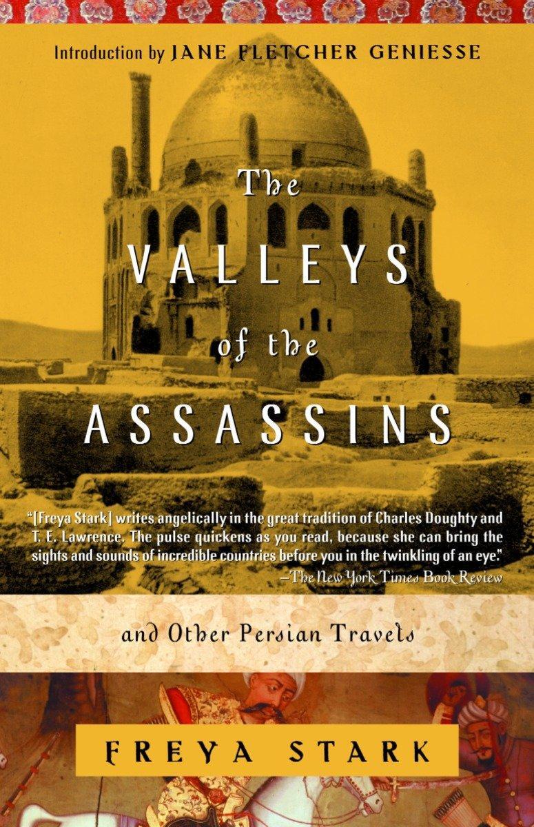 Cover: 9780375757532 | The Valleys of the Assassins | and Other Persian Travels | Freya Stark