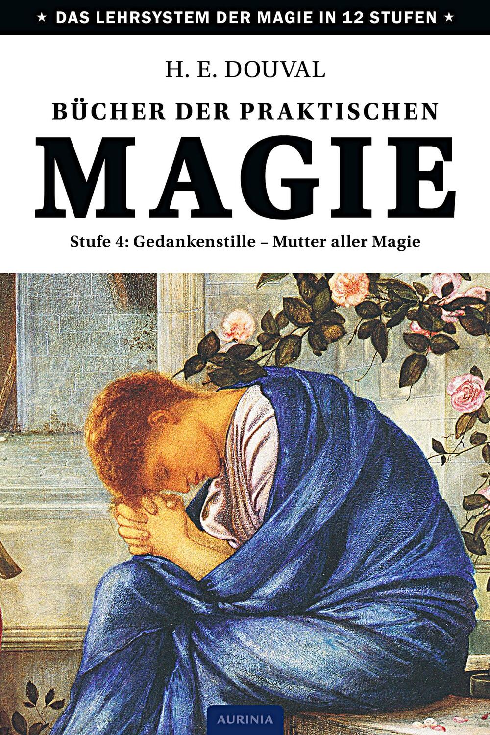 Cover: 9783943012842 | Bücher der praktischen Magie | H. E. Douval | Taschenbuch | Deutsch