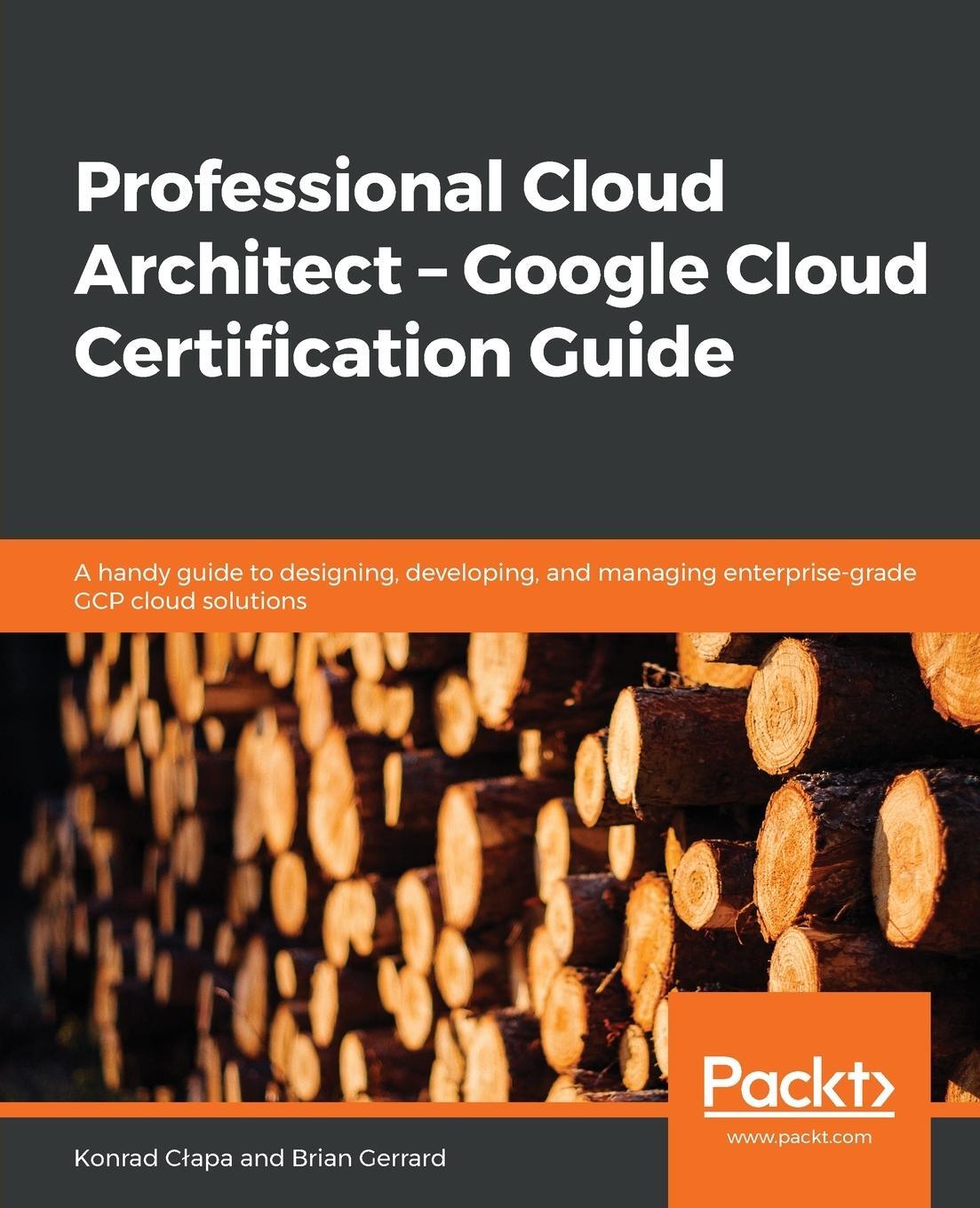Cover: 9781838555276 | Professional Cloud Architect - Google Cloud Certification Guide | Buch