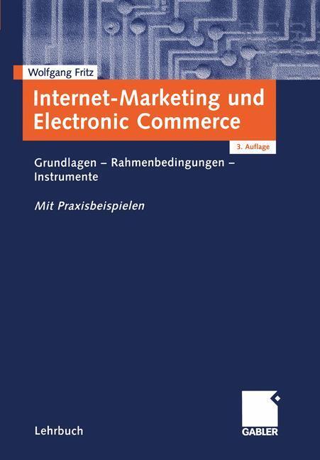 Cover: 9783409316637 | Internet-Marketing und Electronic Commerce | Wolfgang Fritz | Buch