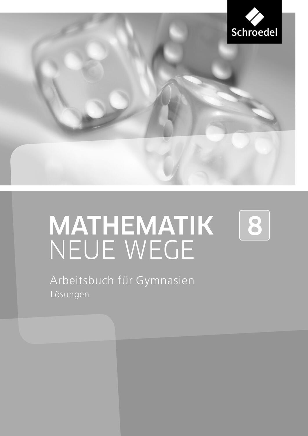 Cover: 9783507856271 | Mathematik Neue Wege SI 8. Lösungen. Nordrhein-Westfalen | Taschenbuch