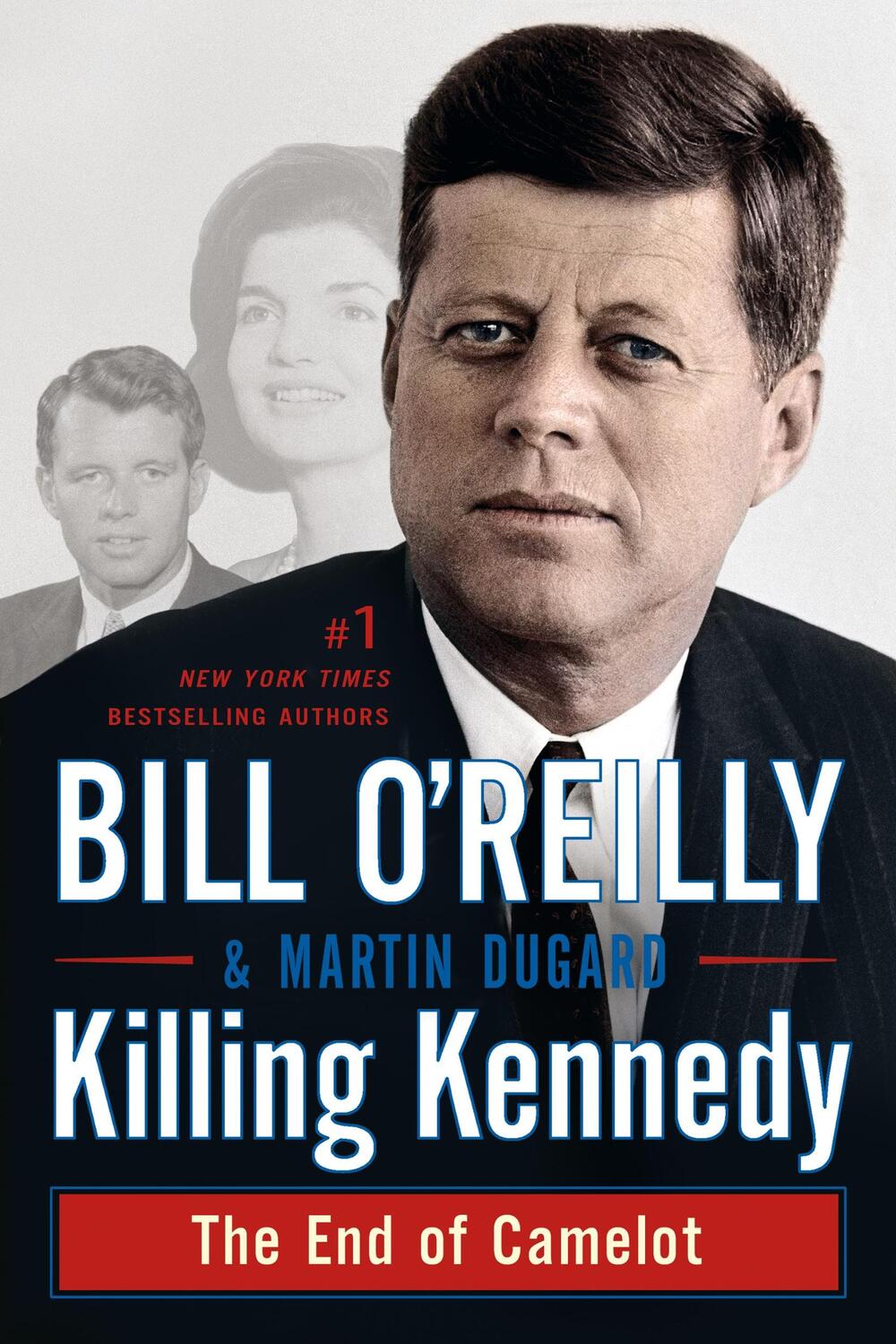 Cover: 9781250092335 | Killing Kennedy | The End of Camelot | Bill O'Reilly (u. a.) | Buch
