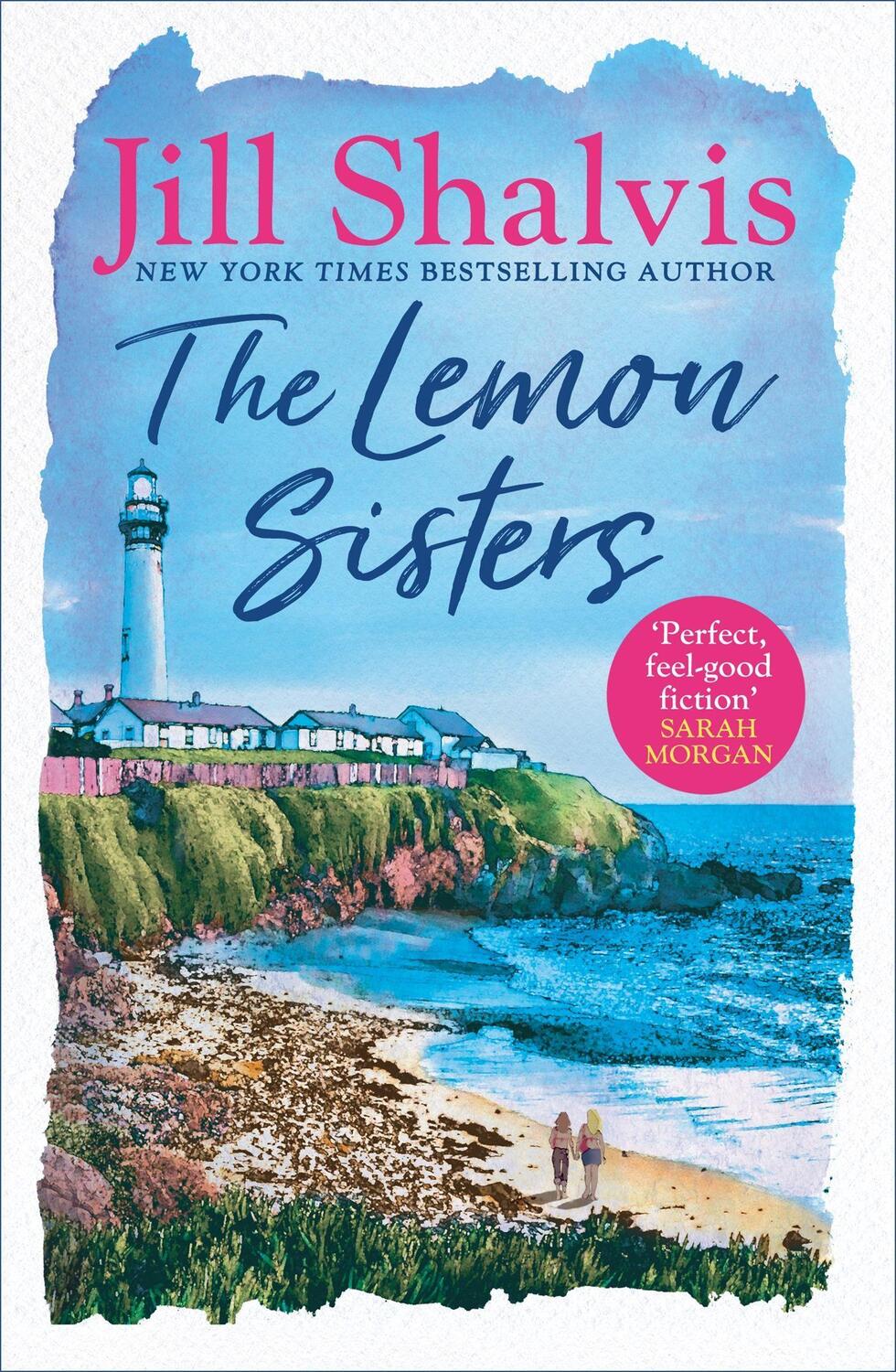 Cover: 9781472252272 | The Lemon Sisters | The feel-good read of the summer! | Jill Shalvis
