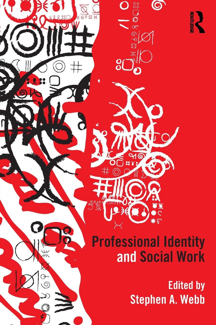 Cover: 9781138234437 | Professional Identity and Social Work | Stephen A. Webb | Taschenbuch