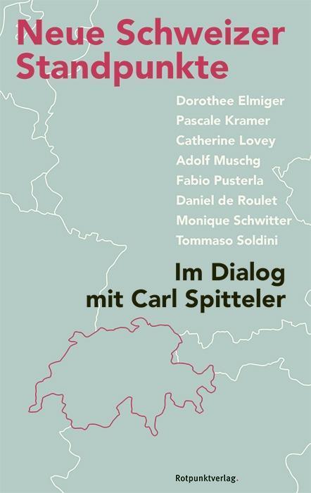Cover: 9783858698216 | Neue Schweizer Standpunkte | Im Dialog mit Carl Spitteler | Spitteler
