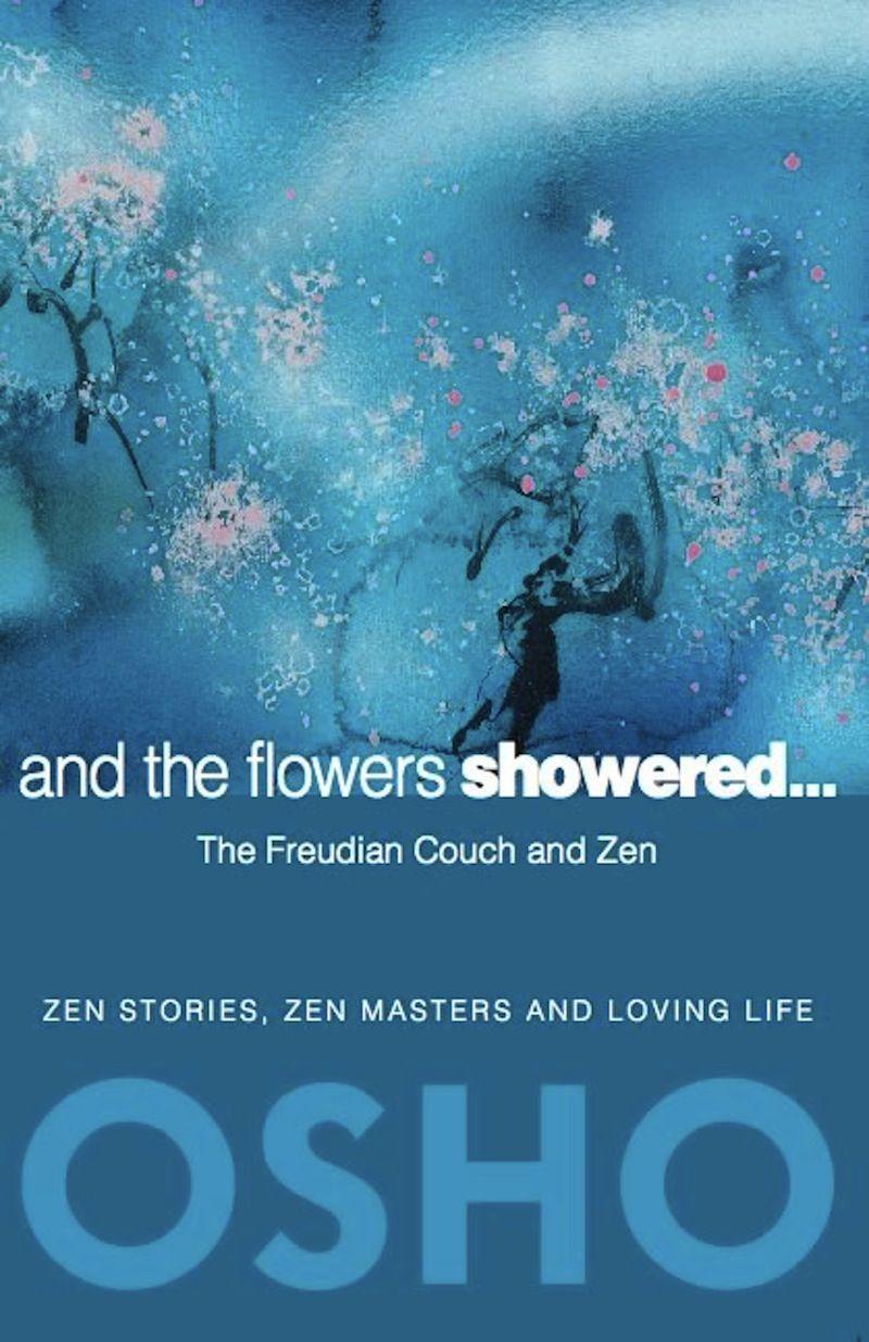 Cover: 9780984444496 | And the Flowers Showered: The Freudian Couch and Zen | Osho | Buch