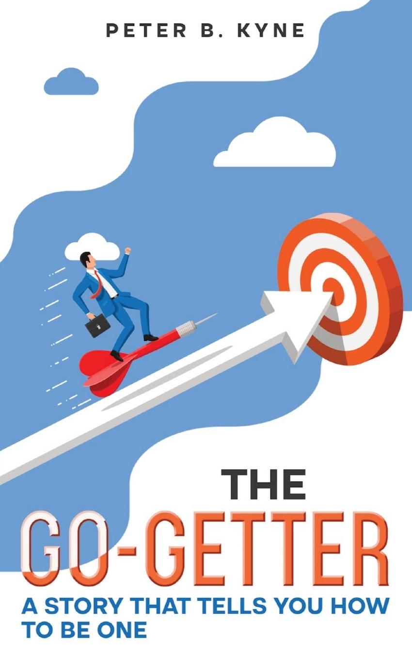 Cover: 9781611048865 | The Go-Getter | A Story that Tells You How to Be One (Annotated)