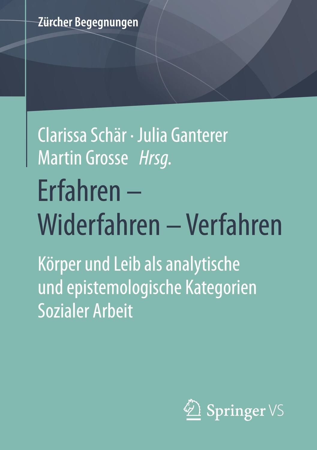Cover: 9783658307790 | Erfahren - Widerfahren - Verfahren | Clarissa Schär (u. a.) | Buch