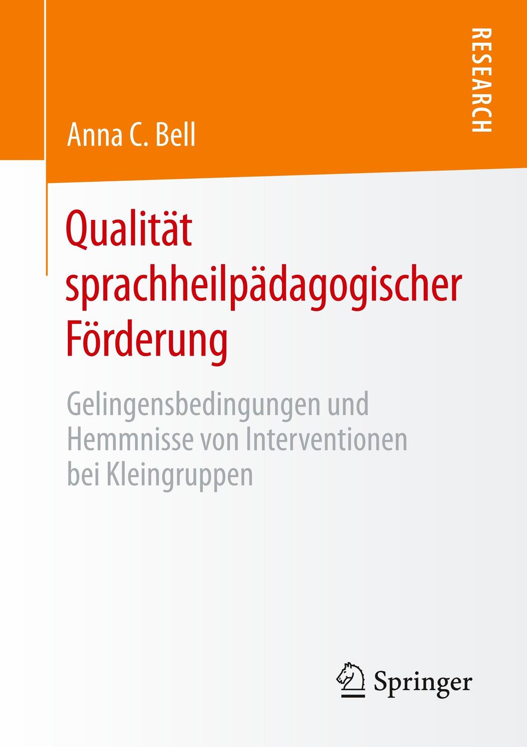 Cover: 9783658286781 | Qualität sprachheilpädagogischer Förderung | Anna C. Bell | Buch