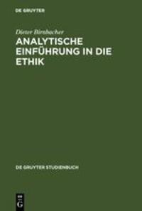 Cover: 9783110194425 | Analytische Einführung in die Ethik | Dieter Birnbacher | Buch | XV