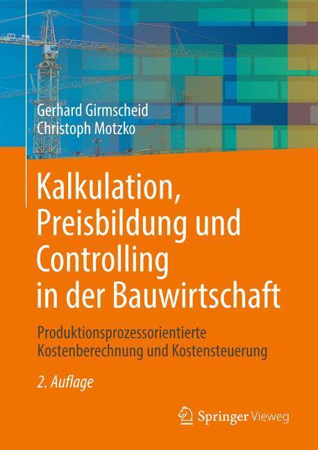 Cover: 9783642366369 | Kalkulation, Preisbildung und Controlling in der Bauwirtschaft | Buch