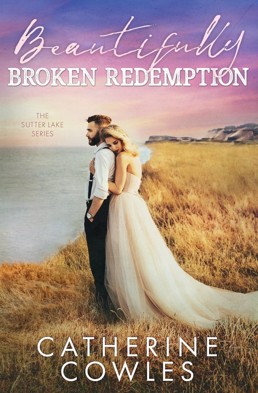 Cover: 9781951936082 | Beautifully Broken Redemption | Catherine Cowles | Taschenbuch | 2021