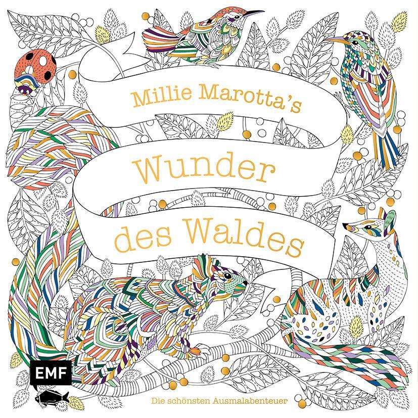 Cover: 9783745900132 | Millie Marotta's Wunder des Waldes - Die schönsten Ausmalabenteuer