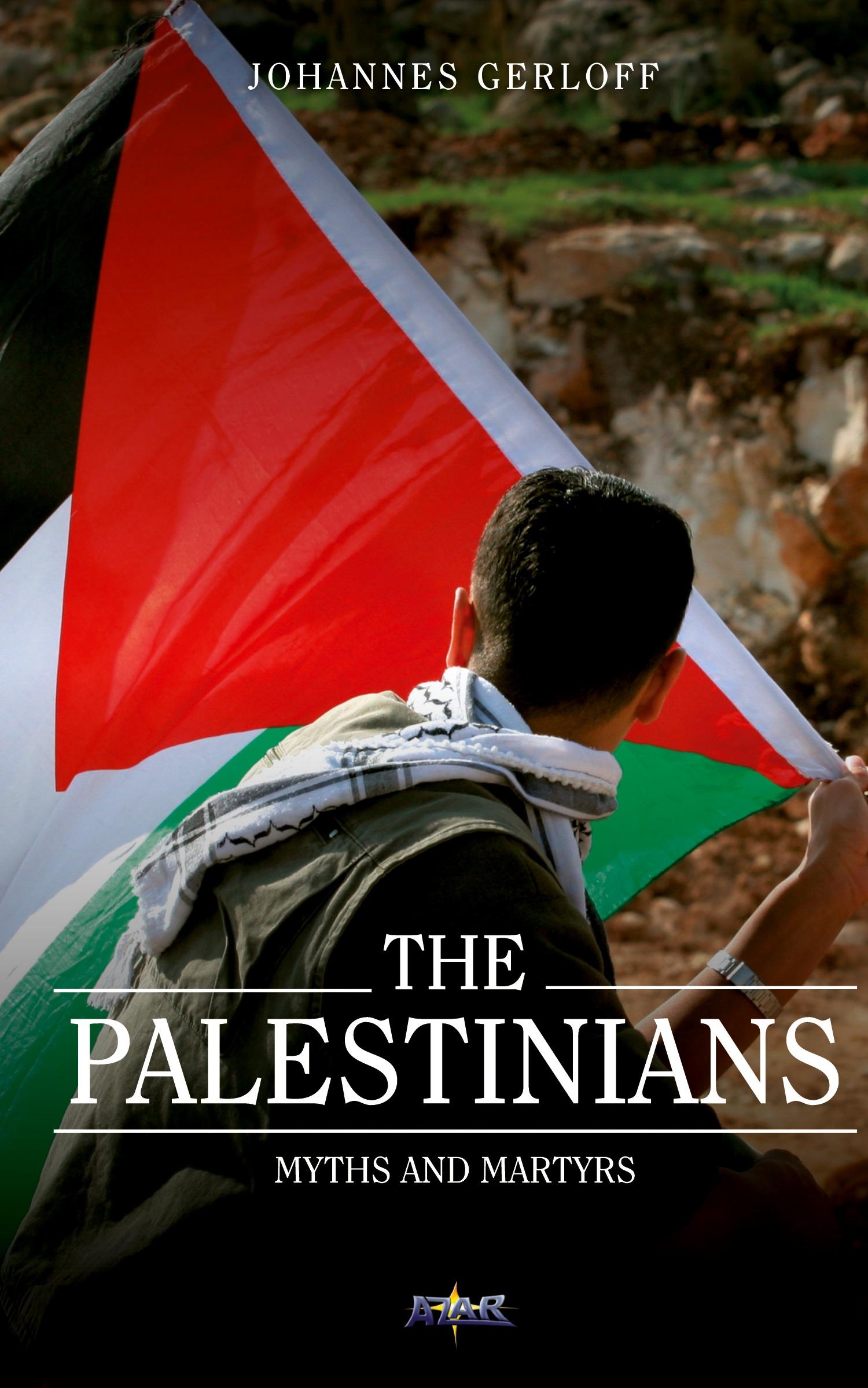 Cover: 9783944603124 | The Palestinians | Myths and Martyrs | Johannes Gerloff | Taschenbuch