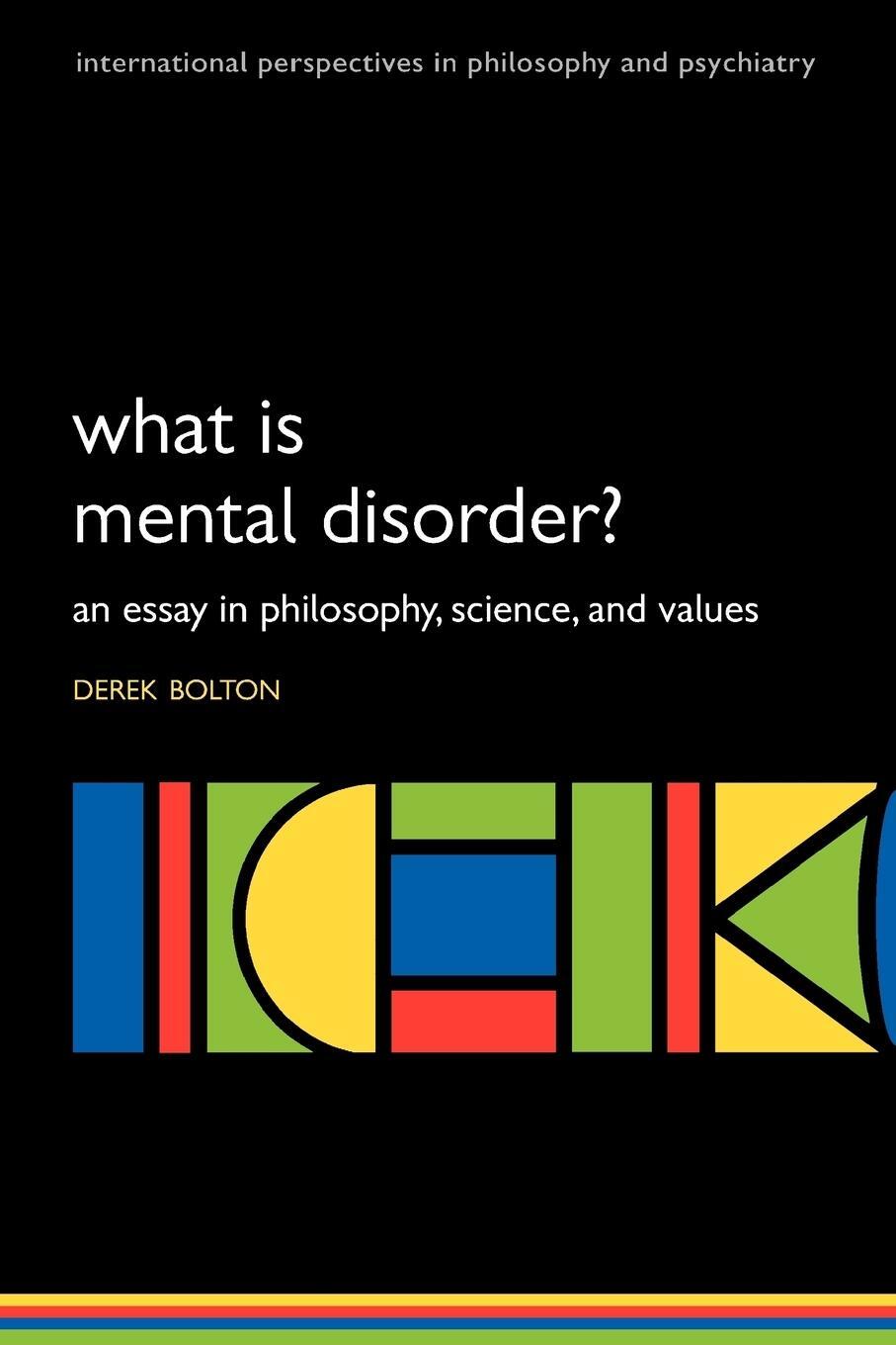 Cover: 9780198565925 | What is Mental Disorder? An essay in philosophy, science, and values