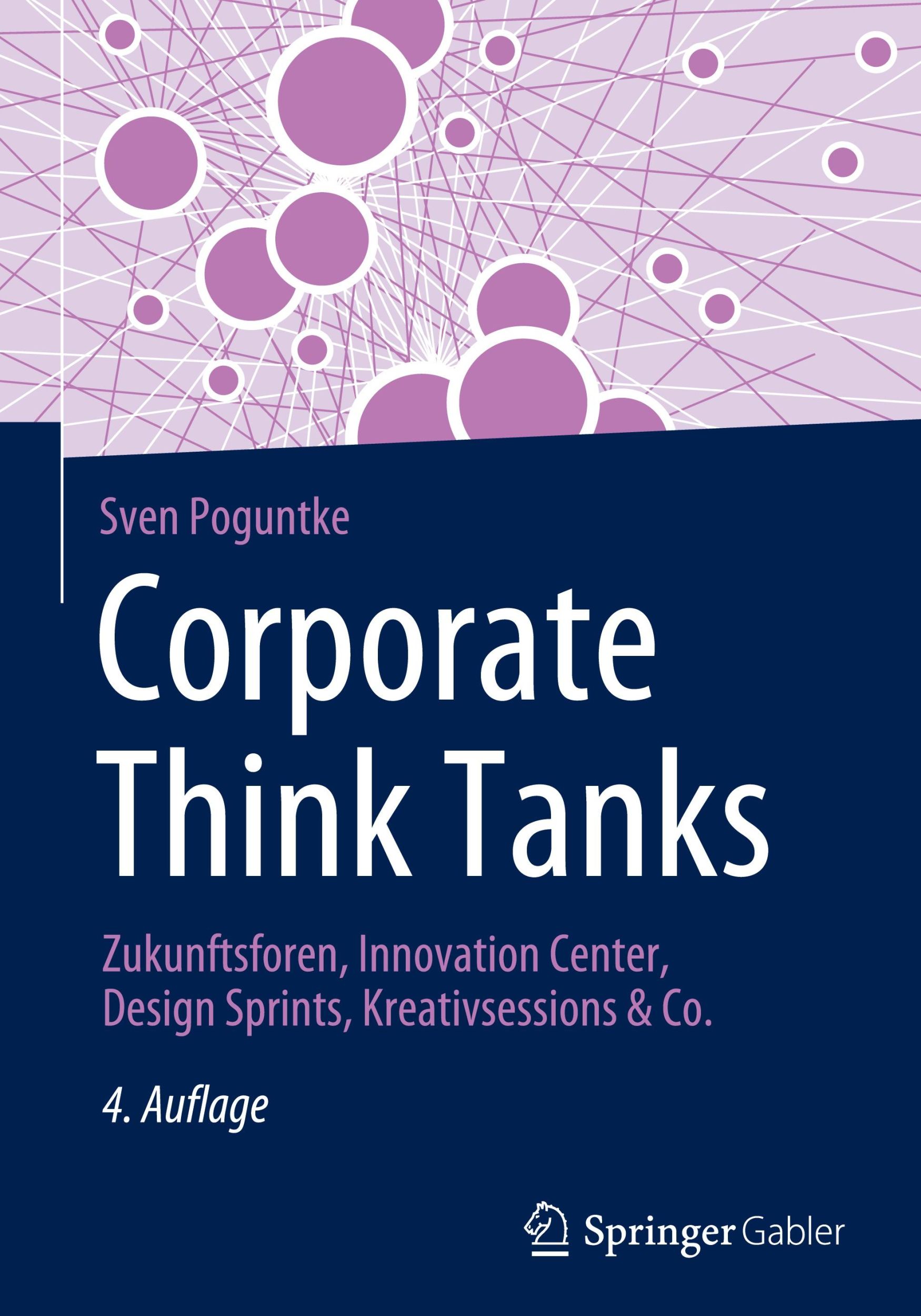 Cover: 9783658432706 | Corporate Think Tanks | Sven Poguntke | Buch | xxii | Deutsch | 2024