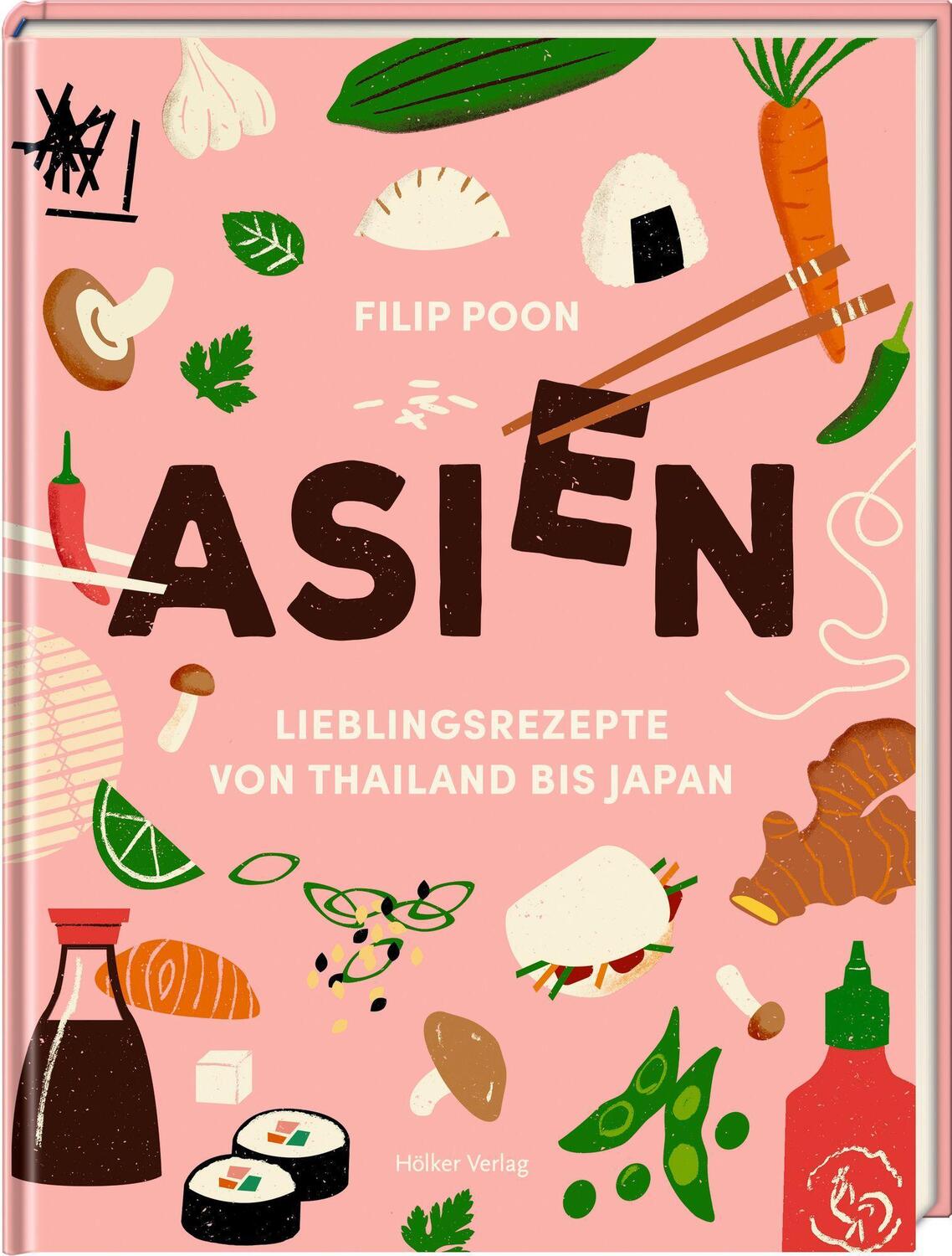 Cover: 9783756710096 | ASIEN | Lieblingsrezepte von Thailand bis Japan | Filip Poon | Buch