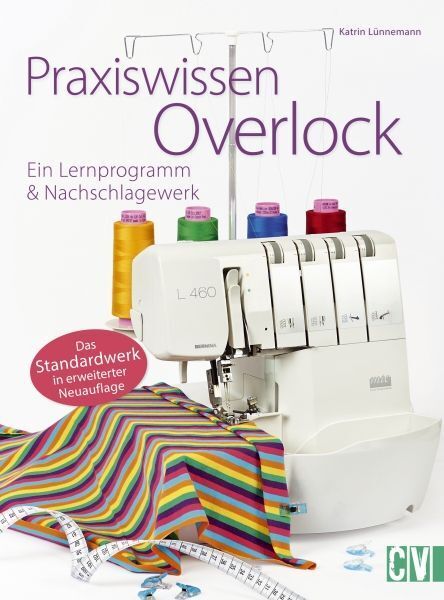 Cover: 9783841064882 | Praxiswissen Overlock | Ein Lernprogramm &amp; Nachschlagewerk | Lünnemann