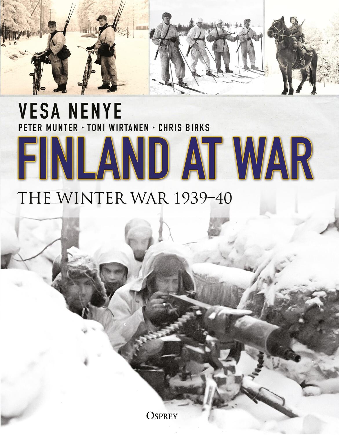 Cover: 9781472827180 | Finland at War | The Winter War 1939-40 | Chris Birks (u. a.) | Buch