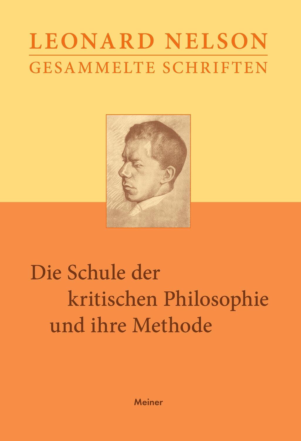 Cover: 9783787338313 | Die Schule der kritischen Philosophie und ihre Methode | Nelson | Buch