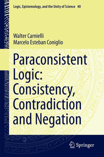 Cover: 9783319332031 | Paraconsistent Logic: Consistency, Contradiction and Negation | Buch