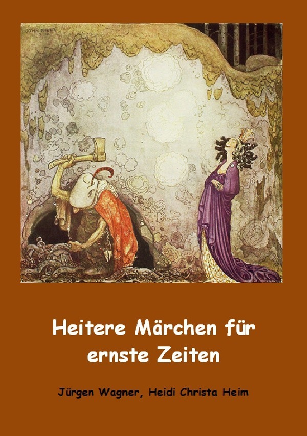 Cover: 9783756507016 | Heitere Märchen für ernste Zeiten | Jürgen Wagner | Taschenbuch