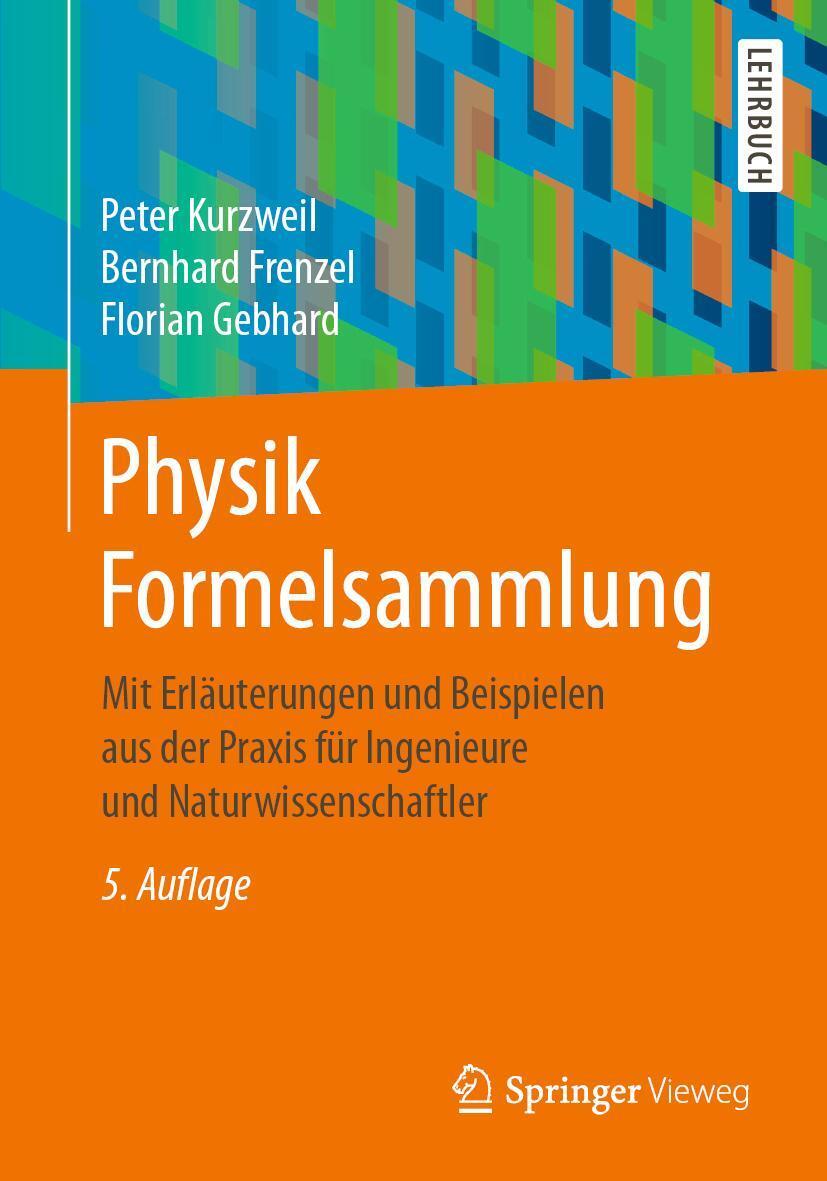 Cover: 9783658333621 | Physik Formelsammlung | Peter Kurzweil (u. a.) | Taschenbuch | VI